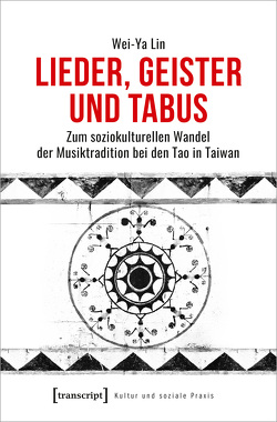 Lieder, Geister und Tabus von Lin,  Wei-Ya