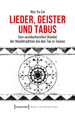 Lieder, Geister und Tabus von Lin,  Wei-Ya