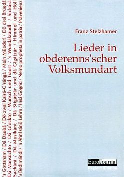 Lieder in obderenns’scher Volksmundart von Stelzhamer,  Franz