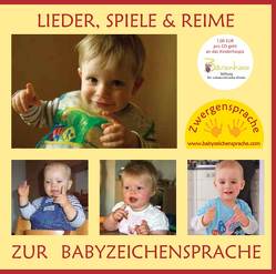 Lieder, Spiele & Reime zur Babyzeichensprache von König,  Vivian, Zwergensprache Chor