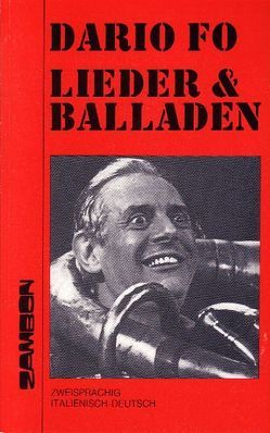 Lieder und Balladen /Ballate e canzoni von Brüske Cintamani,  Heike, Fo,  Dario, Kopp,  Helga, Spazzali,  Sergio