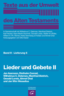 Lieder und Gebete II von Assmann,  Jan, Conrad,  Diethelm, Delsman,  Wilhelmus C., Dietrich,  Manfried, Hecker,  Karl, Kaiser,  Otto, Kümmel,  Hans Martin, Loretz,  Oswald, Müller,  Walter W, Römer,  Willem H. Ph., Sternberg-el Hotabi,  Heike, Ünal,  Ahmet, Wesselius,  Jan Wim