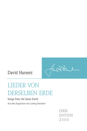 Lieder von derselben Erde von Harsent,  David, Steinherr,  Ludwig