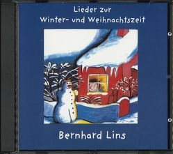 Lieder zur Winter- und Weihnachtszeit von Lins,  Bernhard