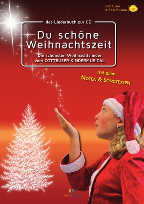 Liederbuch: Du schöne Weihnachtszeit von Bielke,  Detlef, Herden,  Christian, Jank,  Lutz, Karow,  Torsten, Maaß,  Dieter, Salzmann,  Maximilian, Schubert,  Volker, Zibula,  Manja