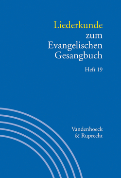 Liederkunde zum Evangelischen Gesangbuch. Heft 19 von Doležalová,  Eva, Seibt,  Ilsabe