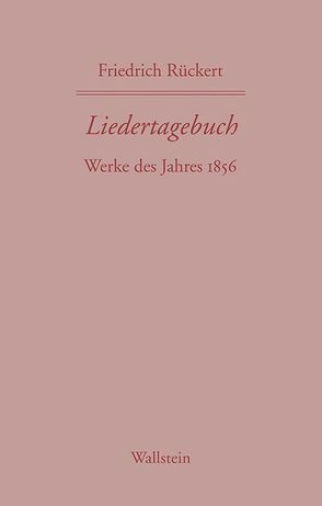 Liedertagebuch XI von Kreutner,  Rudolf, Rückert,  Friedrich