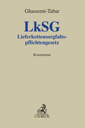 Lieferkettensorgfaltspflichtengesetz von Ghassemi-Tabar,  Nima, Messing,  Manon, Nusser,  Jens, Rieth,  Lothar, Schmidt,  Matthias, Schneider,  David, Schwerdtfeger,  Simon, Voland,  Thomas, Weigel,  Jukka, Weinbrenner,  Christoph