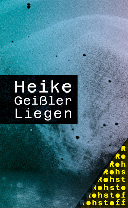 Liegen von Geißler,  Heike