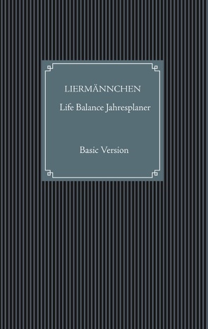 Liermännchen Life Balance Jahresplaner von Liermann,  Monika