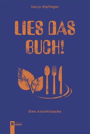 Lies das Buch! von Hipfinger,  Sonja und Robert