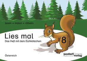 Lies mal! Heft 8 (Ausgabe Österreich) von Wachendorf,  Anja, Wachendorf,  Peter