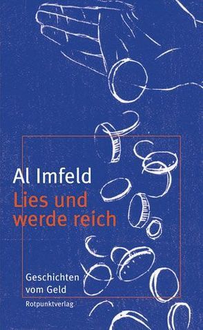 Lies und werde reich von Bossard,  Ursula, Imfeld,  Al