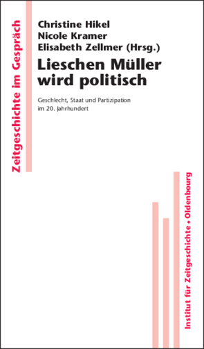 Lieschen Müller wird politisch von Friederich,  Christine, Krämer,  Nicole, Zellmer,  Elisabeth