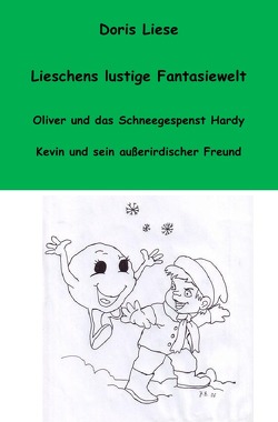 Lieschens lustige Fantasiewelt von Beger,  Jörg, Escher,  Inge, Liese,  Doris