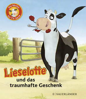 Lieselotte und das traumhafte Geschenk von Krämer,  Fee, Steffensmeier,  Alexander