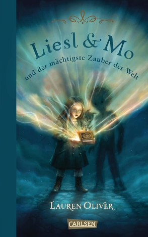 Liesl & Mo und der mächtigste Zauber der Welt von Acedera,  Kei, Diestelmeier,  Katharina, Oliver,  Lauren