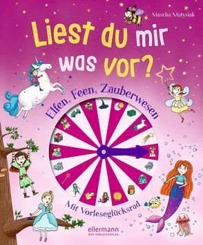 Liest du mir was vor? Elfen, Feen, Zauberwesen von Matysiak,  Mascha, Parciak,  Monika