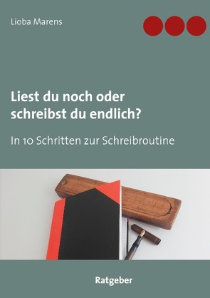 Liest du noch oder schreibst du endlich? von Marens,  Lioba