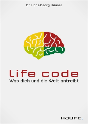 Life Code von Häusel,  Hans-Georg