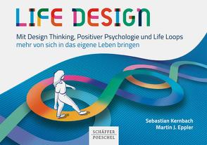 Life Design von Eppler,  Martin J., Kernbach,  Sebastian