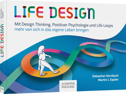 Life Design von Eppler,  Martin J., Kernbach,  Sebastian