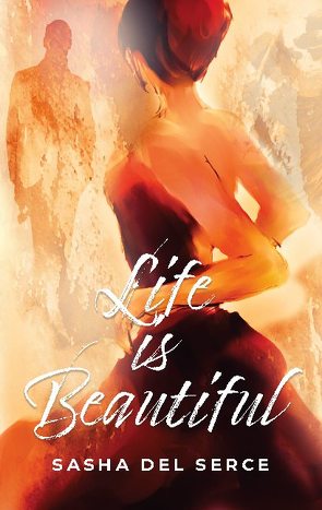 Life is Beautiful von Del Serce,  Sasha