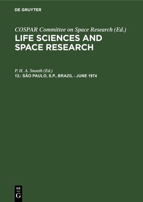 Life Sciences and Space Research / Sāo Paulo, S.P., Brazil – June 1974 von Sneath,  P. H. A.