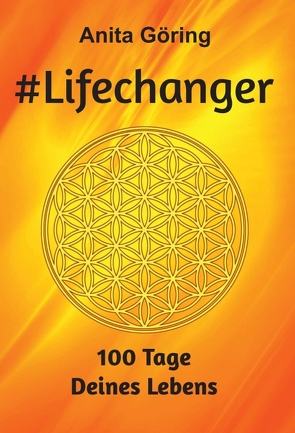 #Lifechanger von Göring,  Anita