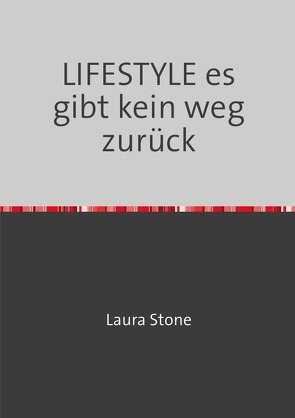 LIFESTYLE es gibt kein weg zurück von Kluge,  Henry