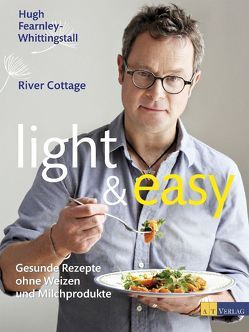 light & easy von Bonn,  Susanne, Fearnley-Whittingstall,  Hugh, Jesse,  Mariko, Wheeler,  Simon