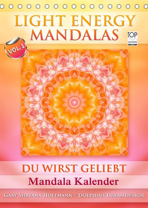 Light Energy Mandalas – Kalender – Vol. 1 (Tischkalender 2023 DIN A5 hoch) von Shayana Hoffmann,  Gaby