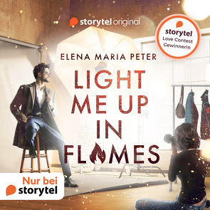 Light me up in Flames von Peter,  Elena Maria, Schepmann,  Hannah