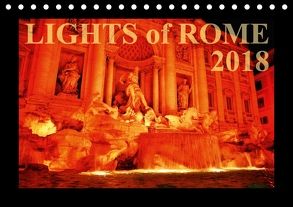 Lights of Rome (Tischkalender 2018 DIN A5 quer) von Silberstein,  Reiner