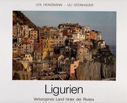 Ligurien von Heinzmann,  Uta, Steinhauer,  Uli