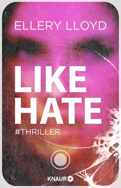 Like / Hate von Lloyd,  Ellery, Wallbaum,  Susanne