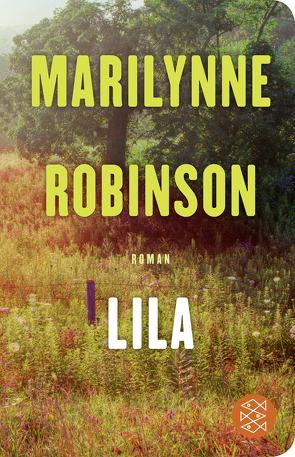 Lila von Robinson,  Marilynne, Strätling,  Uda