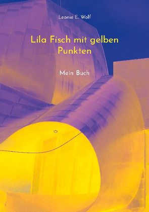 Lila Fisch mit gelben Punkten von Wolf,  Leonie E.