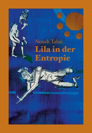 Lila in der Entropie von Talaii,  Logi, Talaii,  Noush