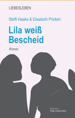 Lila weiß Bescheid von Haake,  Steffi, Pricken,  Elisabeth