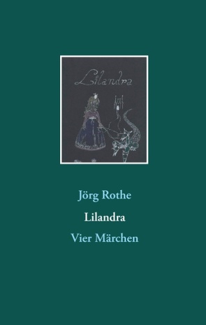 Lilandra von Rothe,  Jörg