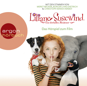 Liliane Susewind – Das Originalhörspiel zum Kinofilm von Baumeister,  Peri, Beck,  Tom, Becker,  Meret, Herbst,  Christoph Maria, Krömer,  Kurt, Leicher,  Malu, Stewner,  Tanya