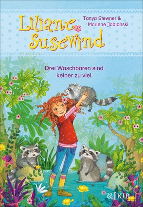 Liliane Susewind – Drei Waschbären sind keiner zu viel von Jablonski,  Marlene, Prechtel,  Florentine, Stewner,  Tanya