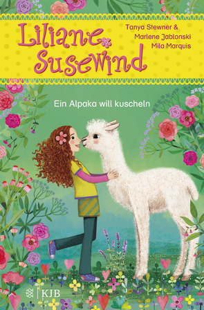 Liliane Susewind – Ein Alpaka will kuscheln von Jablonski,  Marlene, Marquis,  Mila, Stewner,  Tanya