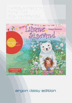 Liliane Susewind – Ein Eisbär kriegt keine kalten Füße (DAISY Edition) von Gilles,  Anja Clarissa, Schoeffmann-Davidov,  Eva, Stewner,  Tanya, Stoyan,  Catherine