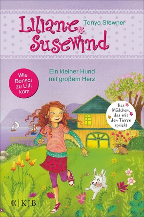 Liliane Susewind – Ein kleiner Hund mit großem Herz von Prechtel,  Florentine, Stewner,  Tanya