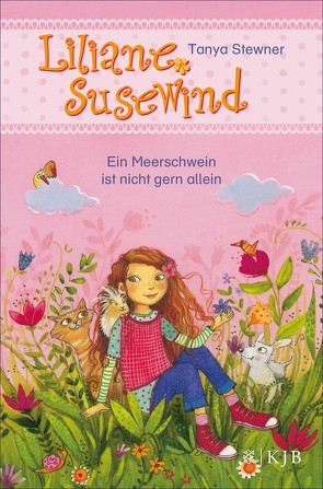 Liliane Susewind – Ein Meerschwein ist nicht gern allein von Prechtel,  Florentine, Stewner,  Tanya