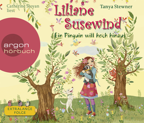 Liliane Susewind – Ein Pinguin will hoch hinaus von Stewner,  Tanya, Stoyan,  Catherine