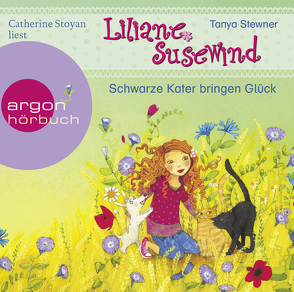 Liliane Susewind – Schwarze Kater bringen Glück von Gilles,  Anja Clarissa, Stewner,  Tanya, Stoyan,  Catherine