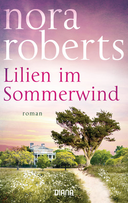 Lilien im Sommerwind von Pèe,  Margarethe van, Roberts,  Nora